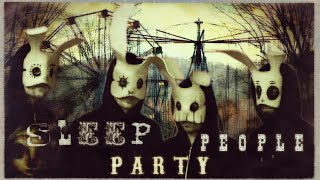 Sleep Party People - Change In Time (unofficial video)