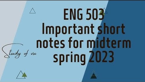 Introduction to ELT (ENG  503) Midterm Short Notes || Important Notes for Midterm || Spring 2023