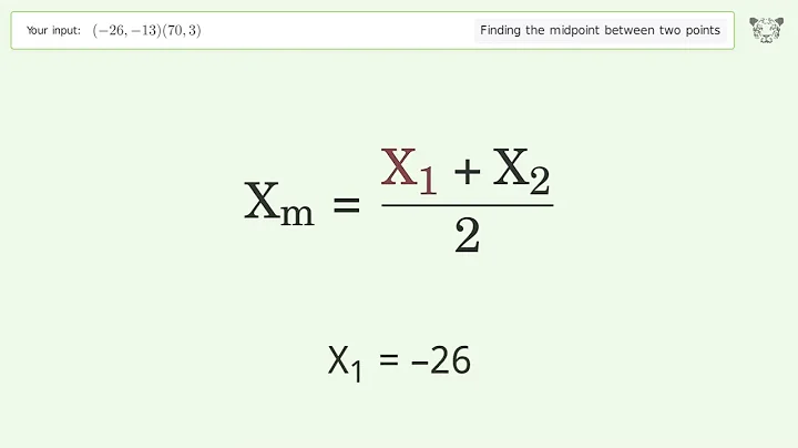 Find the midpoint between two points p1 (-26,-13) and p2 (70,3): Step-by-Step Video Solution