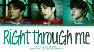 DAY6 (Even of Day) Right Through Me Lyrics (DAY6 (Even of Day) 뚫고 지나가요 가사) (Color Coded Lyrics) chords