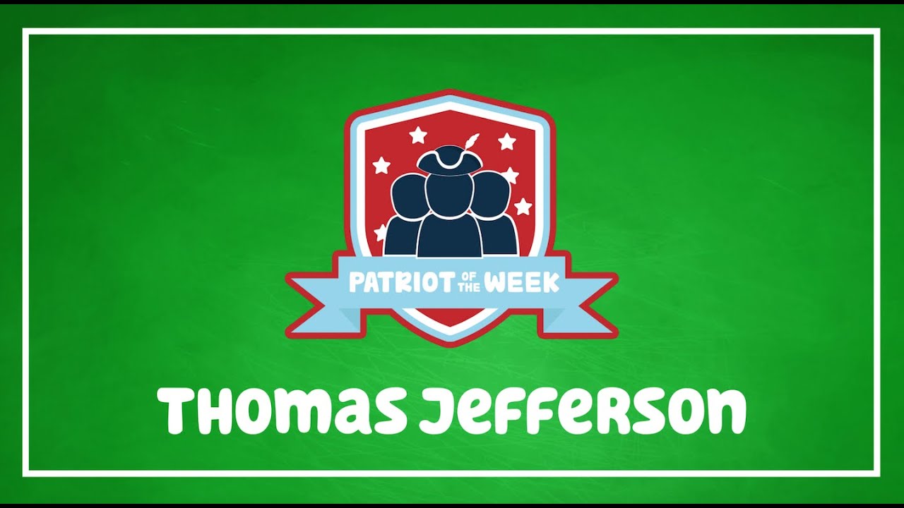 Patriot of the Week: Thomas Jefferson