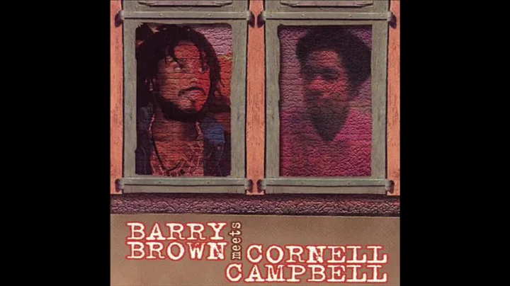Barry Brown Meets Cornell Campbell (Full Album)