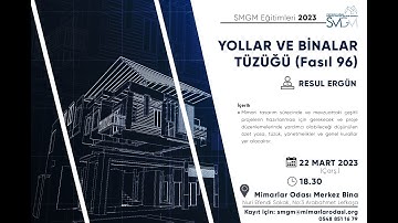 SMGM 2023- Yollar ve Binalar Tüzüğü (Fasıl 96) 22.03.23 - Resul Ergün