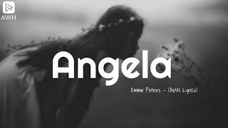 Emma Peters - Angela (AWH Lyrics) Resimi