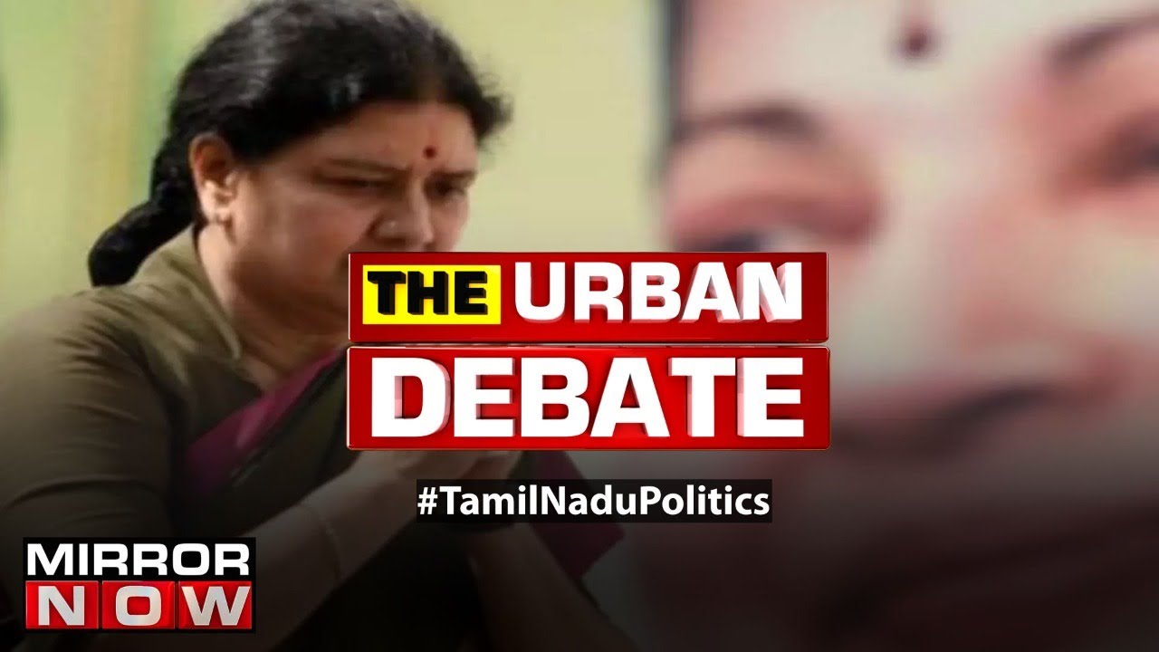 Politics in Tamil Nadu gathers steam, Will BJP abandon AIADMK for Sasikala? | The Urban Debate