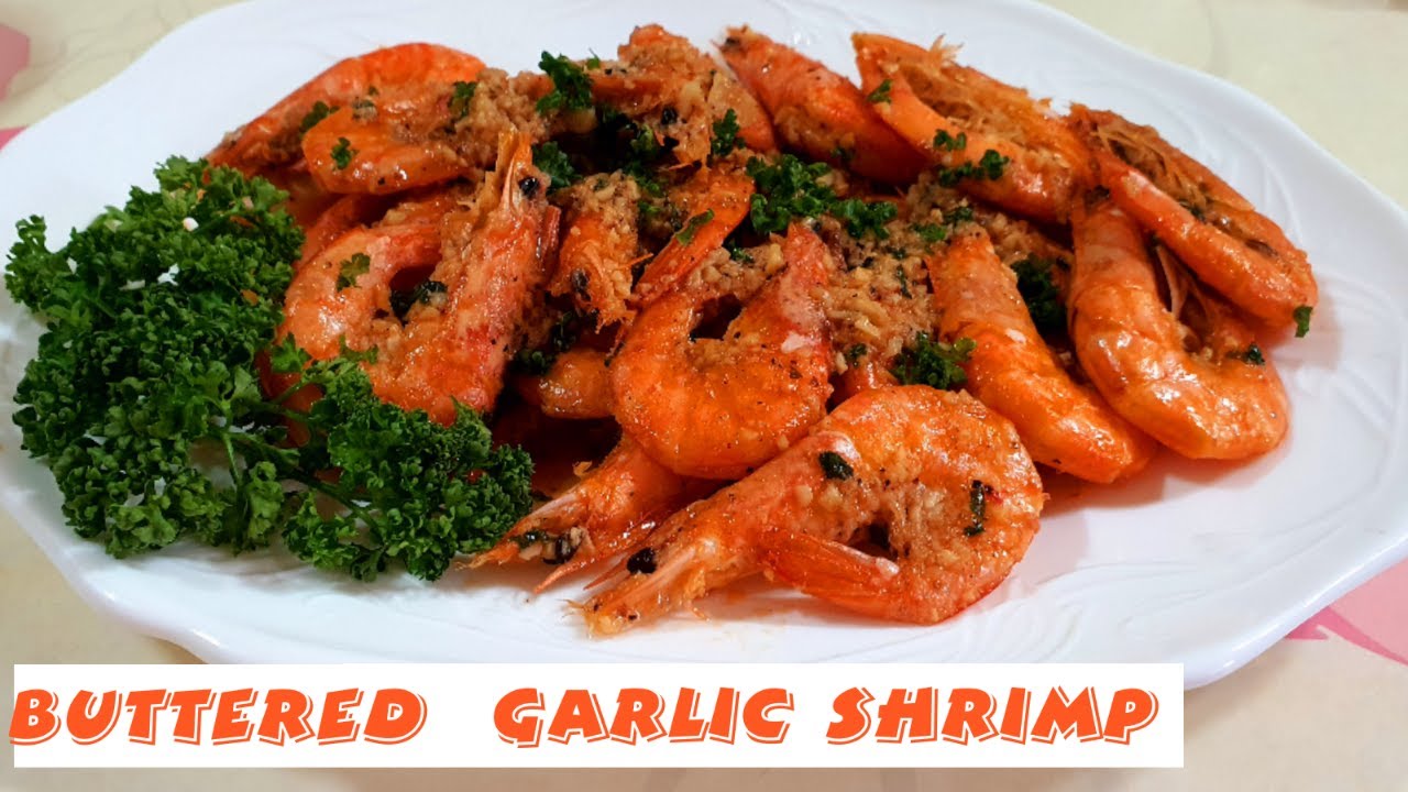 BUTTERED GARLIC SHRIMP |How to cook Buttered Garlic Shrimp SUPER ...
