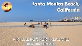 Treadmill Virtual Run | Santa Monica Beach, California | Morning, June 2021 【バーチャルラン】