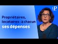 Propritaires locataires   chacun ses dpenses