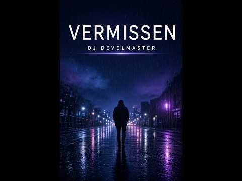 DJ Develmaster - Vermissen