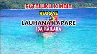 FATALUKU INDIA || Lauhana Kapare || REGGAE TIMOR LESTE #lospalos