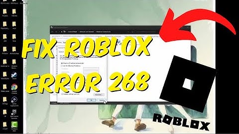 How To Fix Roblox Error Code 268 - You Have Been Kicked Due To Unexpected Client Behavior