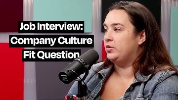Job Interview Tips: Company Culture Fit Questions