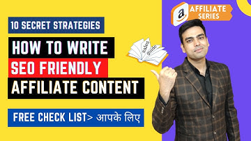 How to Write SEO Friendly Affiliate Content (Smart Trick)| Amazon Affiliate Website Content Writing