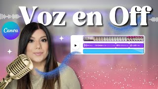 Cómo grabar y añadir VOZ EN OFF a tus videos de Canva 2024