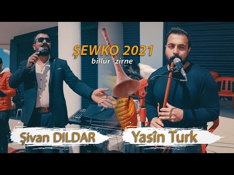 Yasîn Turk  & Şivan DILDAR (ŞEWKO 2021) billûr -zirne