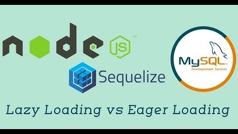 #16 - Lazy Loading vs Eager Loading | Node with Sequelize in Hindi | Node js with Sequelize ORM