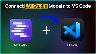 How to Connect LM Studio Models to VS Code | Full Guide (2026)