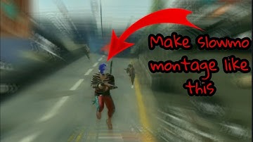 How to make free fire slowmo Montage in Android using kinemaster and smooth action cam slowmo