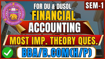 Financial Accounting Most Important Theory Questions | PYQ | DU DUSOL Exam | Complete Revision