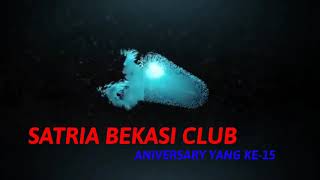 ANIVERSARY SATRIA BEKASI CLUB YANG KE-15