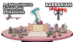 A Crap Guide to D&D [5th Edition]  Barbarian (AGAIN)