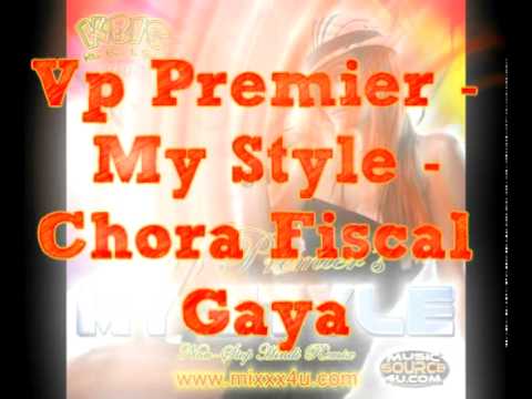 Vp Premier   Chora Fiscal Gaya   My Style