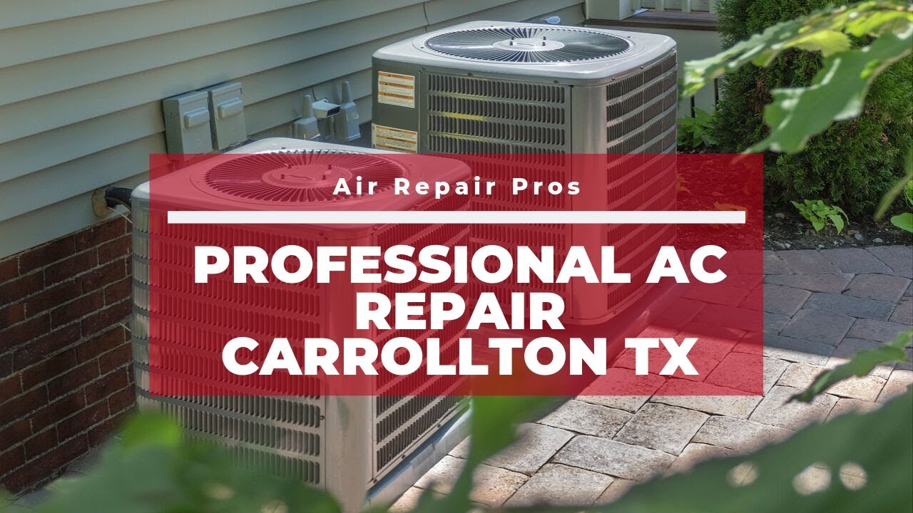 Professional AC Repair Carrollton TX – Air Repair Pros | (972) 625-1400