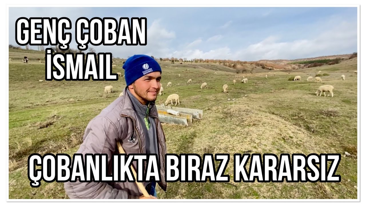 ÇOBAN İSMAİL GİBİ GENÇLERE DEVLETİN DESTEK OLMASI GEREKİR