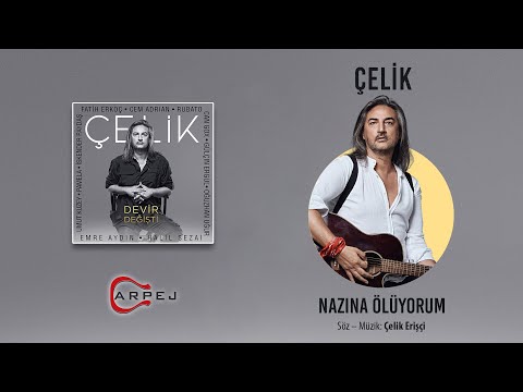 Çelik - Nazına Ölüyorum (Official Lyrics Video)