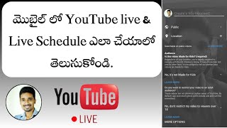Youtube channel live streaming settings | How to Schedule live stream on youtube in mobile in telugu screenshot 4