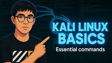Kali Linux Basics: Beginner Guide + Essential Commands [35 Min]