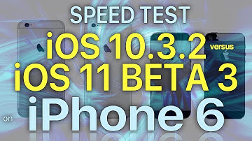 iPhone 6 - iOS 11 Beta 3 / Public Beta 2 Speed Test: iOS 10.3.2 vs iOS 11 Beta 3 (Build #15A5318g)
