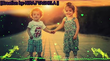 New status song video //Creation by:-Niraj vaghela //