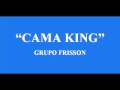 CAMA KING - GRUPO FRISSON