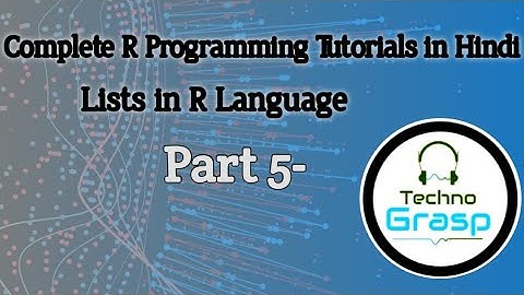 List in R Programming Language | Complete R tutorials for beginners in Hindi | Tech Dangwal Chandra