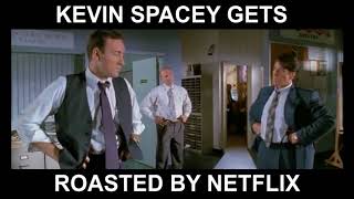 Kevin Spacey gets roasted by Netflix and Al Pacino
