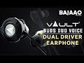 Vault duo voice buds dual driver earphones with adjustable boom  inline mic