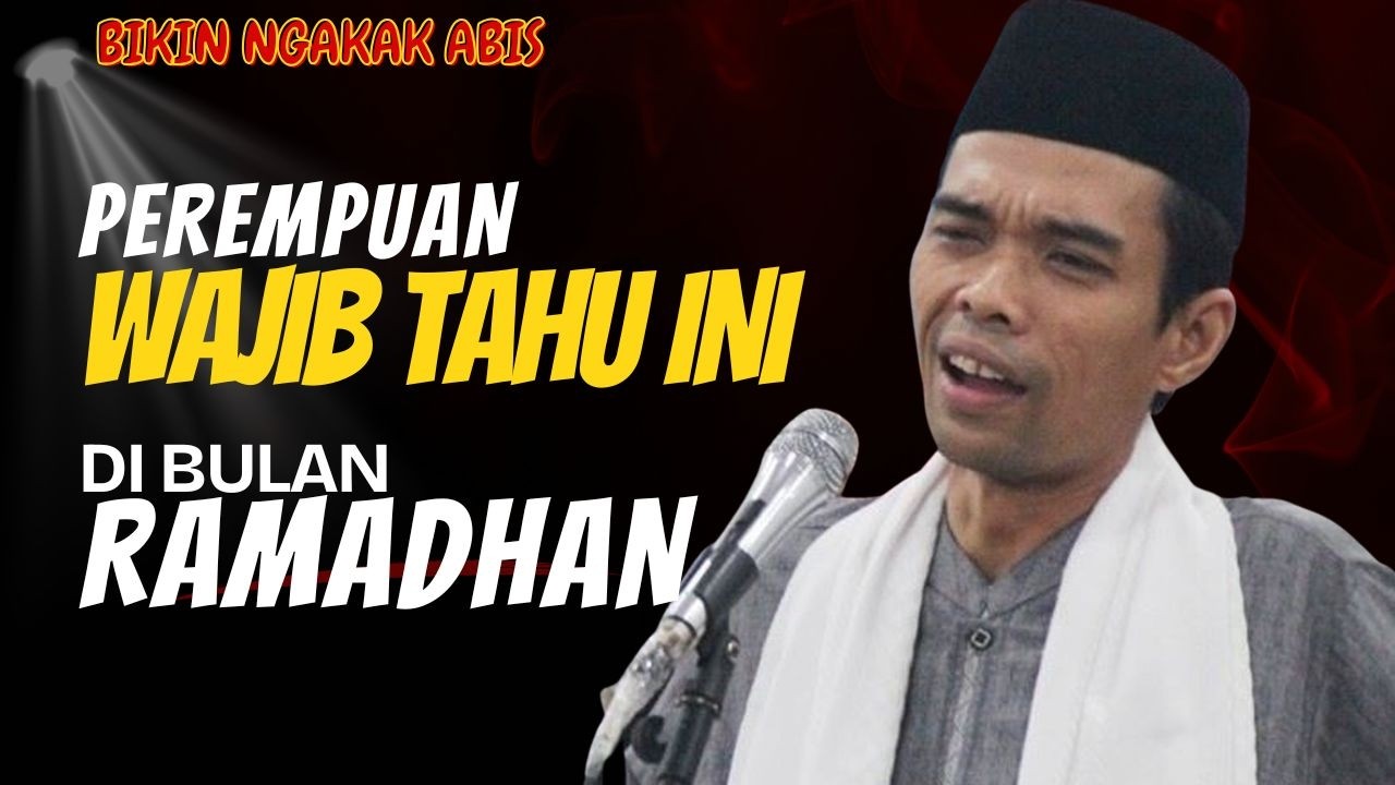 KAJIAN BULAN RAMADHAN BIKIN NGAKAK, PEREMPUAN WAJIB TAU INI || USTADZ ABDUL SOMAD