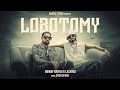 Emiway x lazarus  lobotomy official music