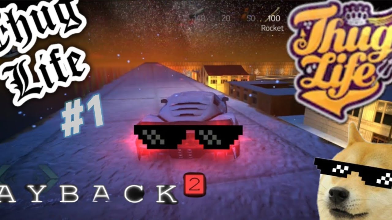 Payback 2 Thug life #1