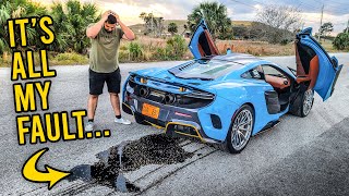 My McLaren 675LT BLEW UP And It's All My Fault
