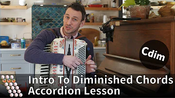 Intro to Diminished Chords On The Accordion