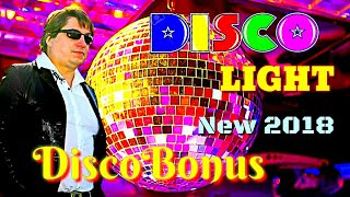 Modern Talking Style - Discobonus  - New 2018 - Disco Light/ Music Igor Sorokin & Andrew Mosckalov