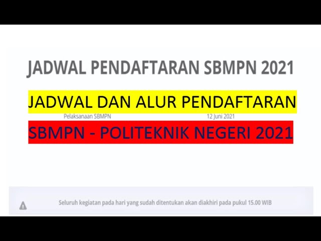 Ini Jadwal Dan Alur Pendaftaran Sbmpn Politeknik Negeri 2021 Youtube Ini Jadwal Dan Alur Pendaftaran Sbmpn Politeknik Negeri 2021 Youtube