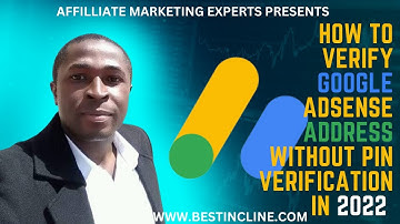 How To Verify Google Adsense Address Without Pin Verification in 2022