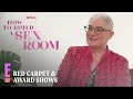 Netflix's How To Build a Sex Room: Wild Misconceptions | E! Red Carpet & Award Shows