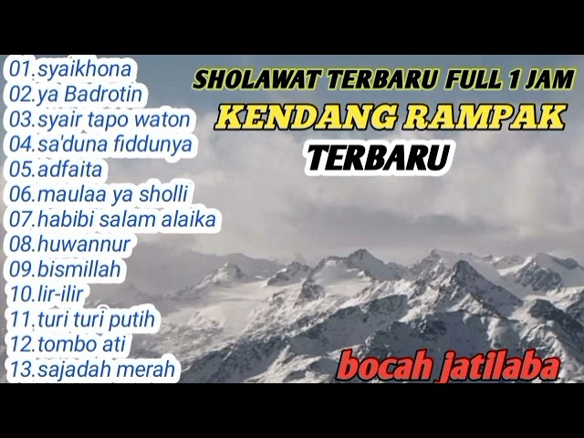 SHOLAWAT TERBARU FULL 1 JAM VERSI  KENDANG RAMPAK class=