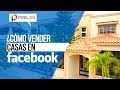 Cómo vender casas en Facebook (y apartamentos también)