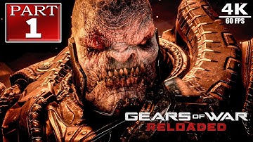 GEARS OF WAR RELOADED[ PART 1] Full Game Walkthrough No Commentary [PC 4K 60FPS]