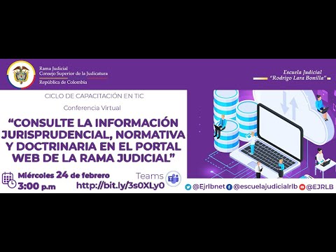 CONSULTE LA INFORMACIÓN JURISPRUDENCIAL, NORMATIVA Y DOCTRINARIA EN EL PORTAL WEB RAMA JUDICIAL